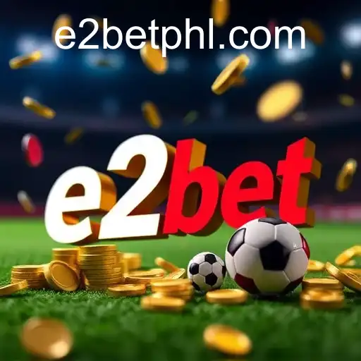 Exploring the World of Bonuses with E2Bet