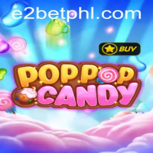 POPPOPCANDY: A Sweet Adventure in the World of E2Bet