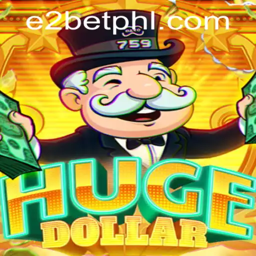 Explore the Thrilling World of HugeDollar and the Strategy Behind e2bet