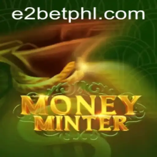 Exploring MoneyMinter: A Thrilling New Game Experience with e2bet